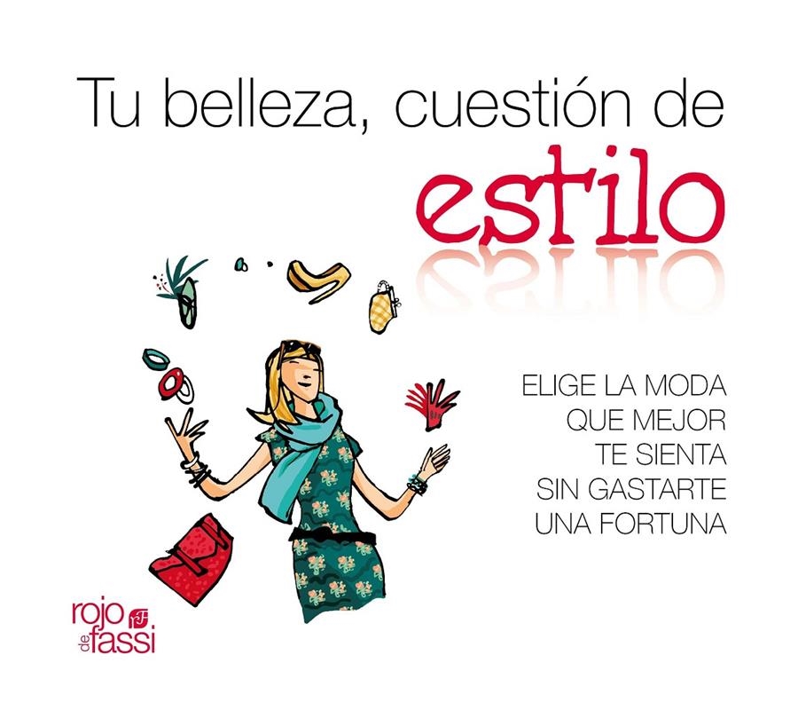 TU BELLEZA, CUESTION DE ESTILO | 9788493872526 | ALONSO BAHAMONDE, PAULA | Llibreria Online de Banyoles | Comprar llibres en català i castellà online