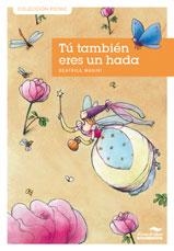 TU TAMBIEN ERES UN HADA | 9788492702756 | MASINI, BEATRICE | Llibreria L'Altell - Llibreria Online de Banyoles | Comprar llibres en català i castellà online - Llibreria de Girona