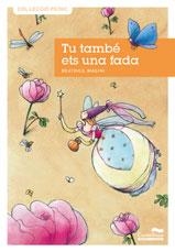 TU TAMBE ETS UNA FADA | 9788489625983 | MASINI, BEATRICE | Llibreria Online de Banyoles | Comprar llibres en català i castellà online
