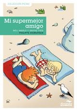MI SUPERMEJOR AMIGO | 9788492702695 | MARLO, MÉLI / PIED, SAVINE / DIEMUNSCH, PHILIPPE | Llibreria L'Altell - Llibreria Online de Banyoles | Comprar llibres en català i castellà online - Llibreria de Girona