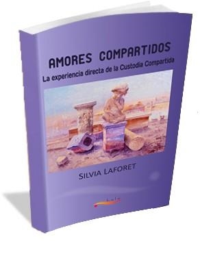 AMORES COMPARTIDOS | 9788493126476 | LAFORET, SILVIA | Llibreria L'Altell - Llibreria Online de Banyoles | Comprar llibres en català i castellà online - Llibreria de Girona