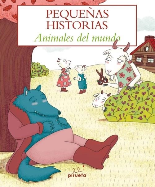 MAS PEQUEÑAS HISTORIAS DE ANIMALES DEL MUNDO,LAS | 9788415235088 | AA.VV | Llibreria L'Altell - Llibreria Online de Banyoles | Comprar llibres en català i castellà online - Llibreria de Girona