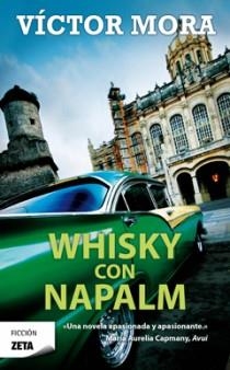 WHISKY CON NAPALM ZB | 9788498725025 | MORA,VICTOR | Llibreria L'Altell - Llibreria Online de Banyoles | Comprar llibres en català i castellà online - Llibreria de Girona