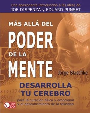 MÁS ALLÁ DEL PODER DE LA MENTE | 9788499171166 | BLASCHKE, J. | Llibreria L'Altell - Llibreria Online de Banyoles | Comprar llibres en català i castellà online - Llibreria de Girona