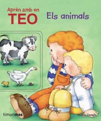 APRÈN AMB EN TEO. ELS ANIMALS | 9788499324302 | VIOLETA DENOU | Llibreria L'Altell - Llibreria Online de Banyoles | Comprar llibres en català i castellà online - Llibreria de Girona