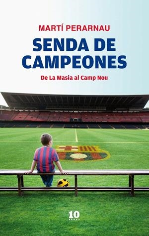 SENDA DE CAMPEONES | 9788496599963 | PERARNAU, MARTÍ | Llibreria L'Altell - Llibreria Online de Banyoles | Comprar llibres en català i castellà online - Llibreria de Girona