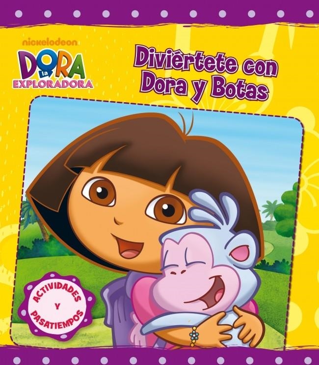 JUEGA Y DIVIERTETE CON DORA EXPLORADORA Y BOTAS | 9788401902871 | NICKELODEON | Llibreria L'Altell - Llibreria Online de Banyoles | Comprar llibres en català i castellà online - Llibreria de Girona