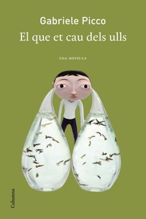 QUE ET CAU DELS ULLS, EL | 9788466413190 | PICCO, GABRIELE | Llibreria L'Altell - Llibreria Online de Banyoles | Comprar llibres en català i castellà online - Llibreria de Girona
