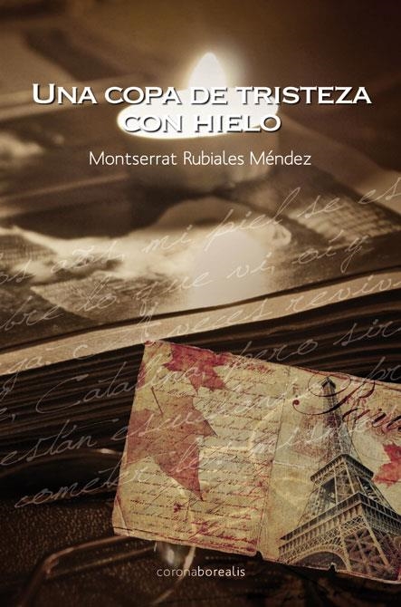 UNA COPA DE TRISTEZA CON HIELO | 9788492635733 | RUBIALES MÉNDEZ, MONTSERRAT | Llibreria L'Altell - Llibreria Online de Banyoles | Comprar llibres en català i castellà online - Llibreria de Girona