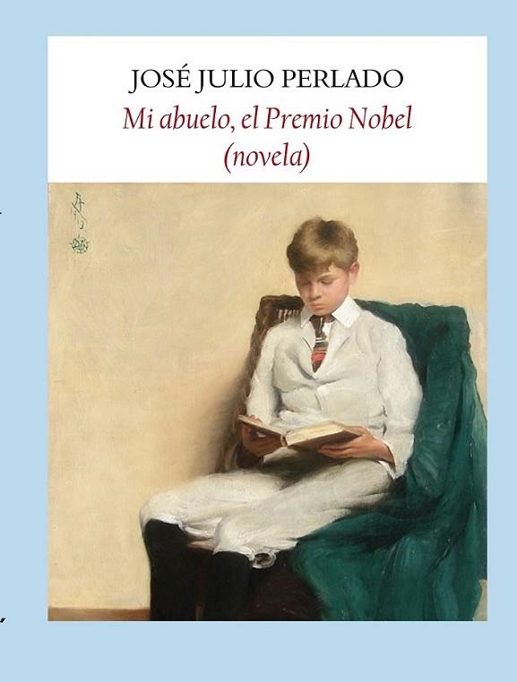 MI ABUELO, EL PREMIO NOBEL | 9788496601994 | PERLADO, JOSÉ JULIO | Llibreria L'Altell - Llibreria Online de Banyoles | Comprar llibres en català i castellà online - Llibreria de Girona