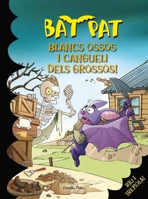 BLANCS OSSOS I CANGUELI DELS GROSSOS! | 9788499325064 | PAVANELLO, ROBERTO | Llibreria Online de Banyoles | Comprar llibres en català i castellà online