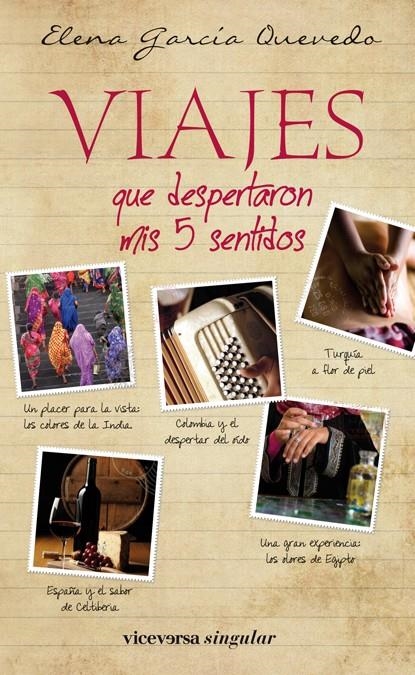 VIAJES QUE DESPERTARON MIS 5 SENTIDOS | 9788492819799 | GARCÍA QUEVEDO, ELENA | Llibreria L'Altell - Llibreria Online de Banyoles | Comprar llibres en català i castellà online - Llibreria de Girona