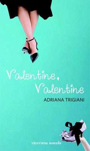 VALENTINE,VALENTINE | 9788492819812 | TRIGIANI, ADRIANA | Llibreria L'Altell - Llibreria Online de Banyoles | Comprar llibres en català i castellà online - Llibreria de Girona