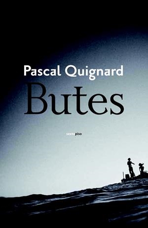 BUTES | 9788496867819 | QUIGNARD, PASCAL | Llibreria L'Altell - Llibreria Online de Banyoles | Comprar llibres en català i castellà online - Llibreria de Girona
