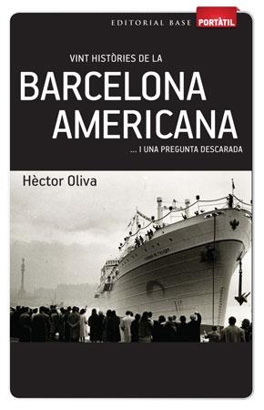 VINT HISTORIES DE LA BARCELONA AMERICANA | 9788415267270 | OLIVA, HECTOR | Llibreria Online de Banyoles | Comprar llibres en català i castellà online