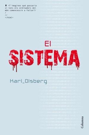 SISTEMA, EL | 9788466414005 | OLSBERG, KARL | Llibreria L'Altell - Llibreria Online de Banyoles | Comprar llibres en català i castellà online - Llibreria de Girona