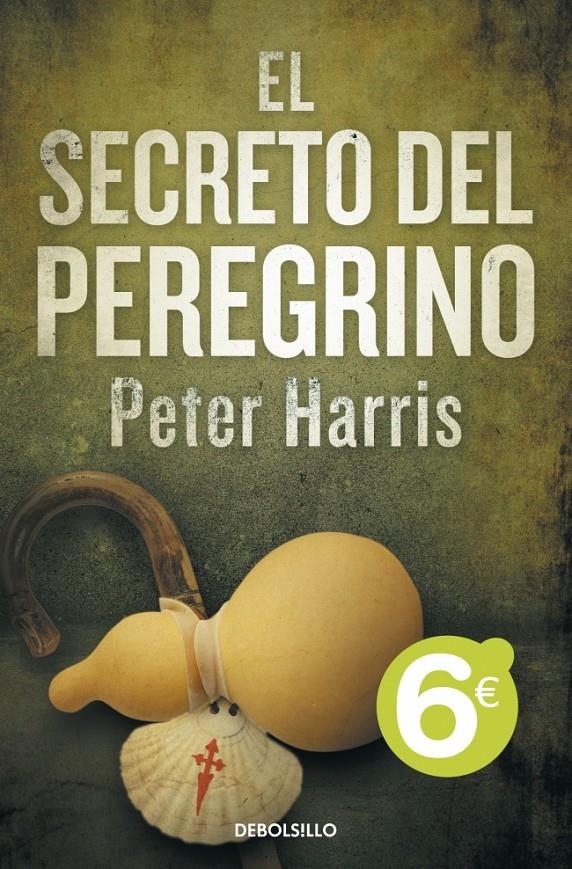 SECRETO DEL PEREGRINO, EL | 9788499891705 | HARRIS, PETER | Llibreria L'Altell - Llibreria Online de Banyoles | Comprar llibres en català i castellà online - Llibreria de Girona
