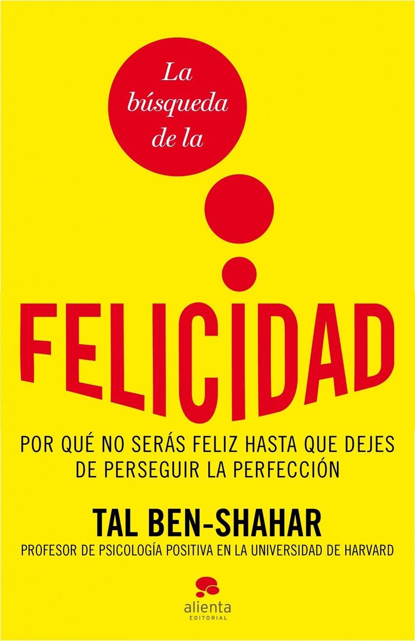 LA BUSQUEDA DE LA FELICIDAD: POR QUE NO SERAS FELIZ HASTA QU | 9788492414871 | BEN-SHAHAR, TAL | Llibreria Online de Banyoles | Comprar llibres en català i castellà online