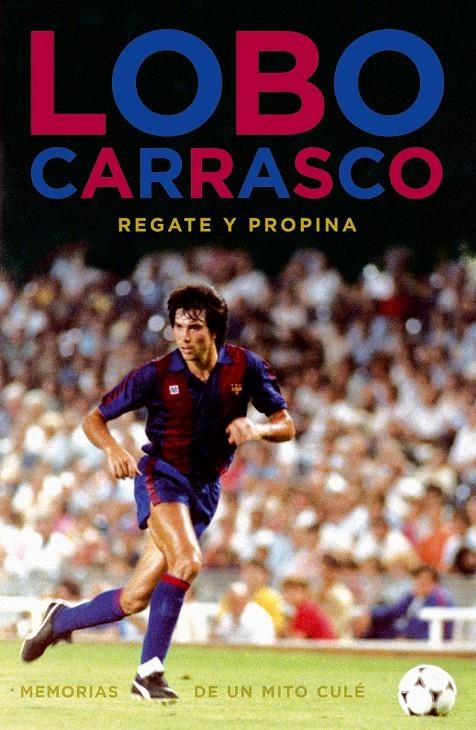 LOBO CARRASCO: MEMORIAS DE UN MITO CULE | 9788492626915 | CARRASCO, LOBO | Llibreria L'Altell - Llibreria Online de Banyoles | Comprar llibres en català i castellà online - Llibreria de Girona