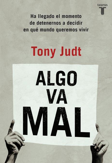 ALGO VA MAL | 9788430602254 | JUDT, TONY | Llibreria L'Altell - Llibreria Online de Banyoles | Comprar llibres en català i castellà online - Llibreria de Girona