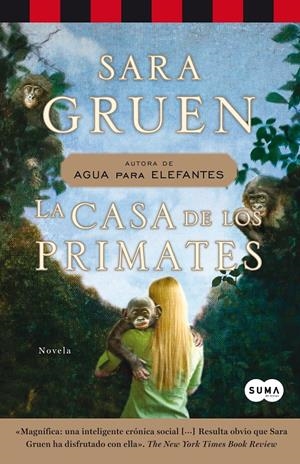 CASA DE LOS PRIMATES, LA | 9788483652381 | GRUEN, SARA | Llibreria L'Altell - Llibreria Online de Banyoles | Comprar llibres en català i castellà online - Llibreria de Girona