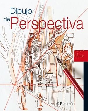 DIBUJO DE PERSPECTIVA | 9788434237933 | PARRAMÓN | Llibreria L'Altell - Llibreria Online de Banyoles | Comprar llibres en català i castellà online - Llibreria de Girona