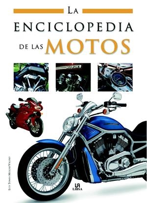 ENCICLOPEDIA DE LAS MOTOS, LA | 9788466214100 | MELGAR VALERO, TOMAS | Llibreria L'Altell - Llibreria Online de Banyoles | Comprar llibres en català i castellà online - Llibreria de Girona
