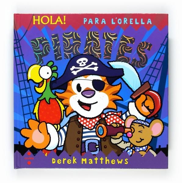 HOLA! PIRATES | 9788466127943 | MATTHEWS, DEREK | Llibreria L'Altell - Llibreria Online de Banyoles | Comprar llibres en català i castellà online - Llibreria de Girona
