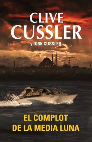 COMPLOT DE LA MEDIA LUNA, EL | 9788401339738 | CUSSLER, CLIVE | Llibreria Online de Banyoles | Comprar llibres en català i castellà online