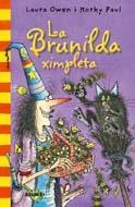 BRUNILDA XIMPLETA, LA | 9788498015690 | OWEN, L / PAUL, M. | Llibreria L'Altell - Llibreria Online de Banyoles | Comprar llibres en català i castellà online - Llibreria de Girona