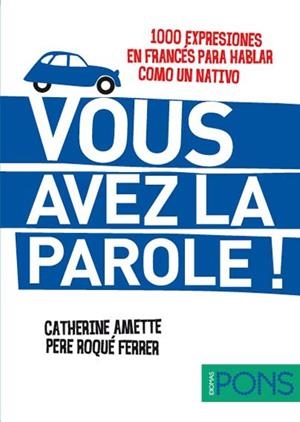 VOUS AVEZ LA PAROLE! | 9788484437604 | AA.VV | Llibreria L'Altell - Llibreria Online de Banyoles | Comprar llibres en català i castellà online - Llibreria de Girona