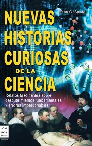 NUEVAS HISTORIAS CURIOSAS DE LA CIENCIA | 9788415256151 | BAUDET, JEAN C. | Llibreria L'Altell - Llibreria Online de Banyoles | Comprar llibres en català i castellà online - Llibreria de Girona