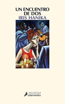 UN ENCUENTRO DE DOS | 9788498383119 | HANIKA, IRIS | Llibreria Online de Banyoles | Comprar llibres en català i castellà online