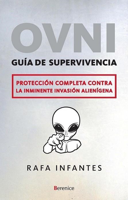 OVNI GUÍA DE SUPERVIVENCIA | 9788496756908 | INFANTES, RAFA | Llibreria L'Altell - Llibreria Online de Banyoles | Comprar llibres en català i castellà online - Llibreria de Girona