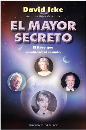 MAYOR SECRETO: EL LIBRO QUE CAMBIARA EL MUNDO | 9788497777575 | ICKE, DAVID | Llibreria L'Altell - Llibreria Online de Banyoles | Comprar llibres en català i castellà online - Llibreria de Girona