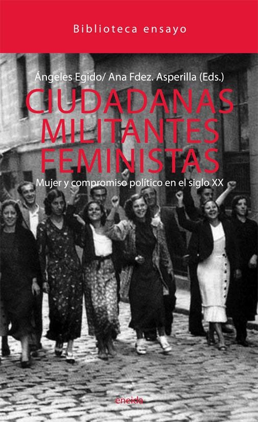 CIUDADANAS MILITANTES FEMINISTAS. MUJER Y COMPROMISO POLITIC | 9788492491841 | EGIDO, ANGELES/FERÁNDEZ ASPERILLA, ANA/Y OTROS | Llibreria L'Altell - Llibreria Online de Banyoles | Comprar llibres en català i castellà online - Llibreria de Girona
