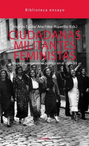 CIUDADANAS MILITANTES FEMINISTAS. MUJER Y COMPROMISO POLITIC | 9788492491841 | EGIDO, ANGELES/FERÁNDEZ ASPERILLA, ANA/Y OTROS | Llibreria L'Altell - Llibreria Online de Banyoles | Comprar llibres en català i castellà online - Llibreria de Girona
