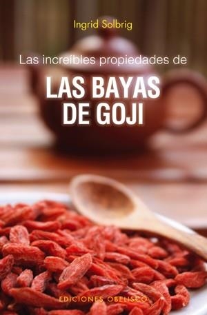 INCREIBLES PROPIEDADES DE LAS BAYAS DE GOJI, LAS | 9788497777681 | SOLBRIG, INGRID | Llibreria L'Altell - Llibreria Online de Banyoles | Comprar llibres en català i castellà online - Llibreria de Girona