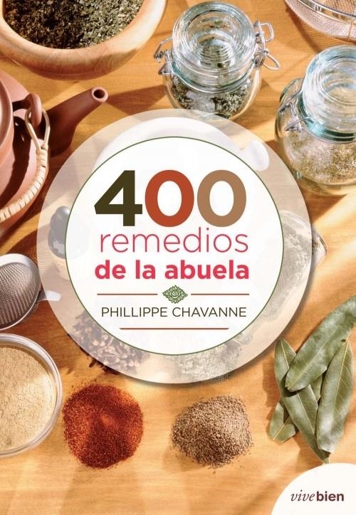 400 REMEDIOS DE LA ABUELA | 9788415242079 | CHAVANNE, PHILIPPE | Llibreria L'Altell - Llibreria Online de Banyoles | Comprar llibres en català i castellà online - Llibreria de Girona