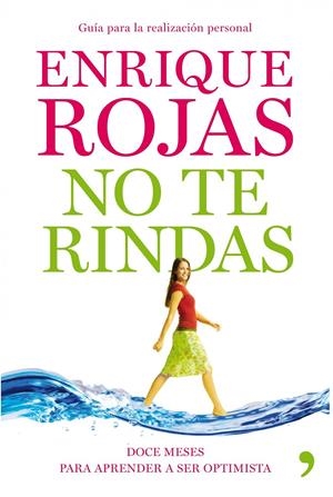 NO TE RINDAS | 9788484609919 | ENRIQUE ROJAS | Llibreria Online de Banyoles | Comprar llibres en català i castellà online