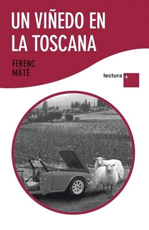 VIÑEDO EN LA TOSCANA, UN | 9788432298462 | MATE, FERENC | Llibreria L'Altell - Llibreria Online de Banyoles | Comprar llibres en català i castellà online - Llibreria de Girona