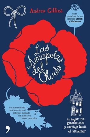 AMAPOLAS DEL OLVIDO: UN HOGAR, TRES GENERACIONES Y UN VIAJE | 9788484609797 | GILLIES, ANDREA | Llibreria L'Altell - Llibreria Online de Banyoles | Comprar llibres en català i castellà online - Llibreria de Girona