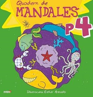 QUADERN DE MANDALES P4 | 9788415278078 | ARMADA, ESTHER | Llibreria Online de Banyoles | Comprar llibres en català i castellà online
