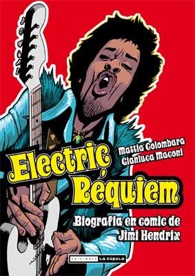 ELECTRIC REQUIEM - BIOGRAFIA EN COMIC DE JIMI HENDRIX | 9788478339532 | COLOMBARA, MATTIA / MACONI, GIANLUCA | Llibreria Online de Banyoles | Comprar llibres en català i castellà online
