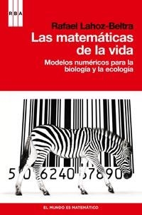 MATEMATICAS DE LA VIDA, LAS | 9788490060858 | LAHOZ-BELTRA, RAFAEL | Llibreria L'Altell - Llibreria Online de Banyoles | Comprar llibres en català i castellà online - Llibreria de Girona