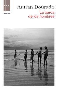 BARCA DE LOS HOMBRES,LA | 9788490060919 | DORADO, AUTRAN | Llibreria L'Altell - Llibreria Online de Banyoles | Comprar llibres en català i castellà online - Llibreria de Girona