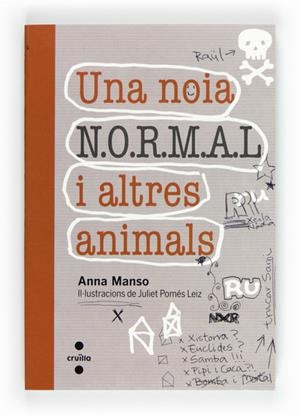 UNA NOIA N.O.RM.A.L I ALTRES ANIMALS | 9788466129329 | MANSO MUNNÉ, ANNA | Llibreria L'Altell - Llibreria Online de Banyoles | Comprar llibres en català i castellà online - Llibreria de Girona