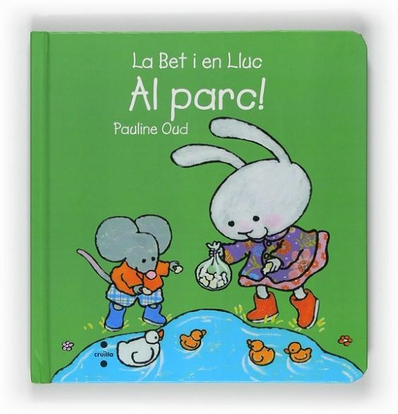 BET I EN LLUC AL PARC, LA | 9788466127219 | OUD, PAULINE | Llibreria L'Altell - Llibreria Online de Banyoles | Comprar llibres en català i castellà online - Llibreria de Girona