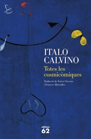 TOTES LES COSMICÒMIQUES | 9788429768367 | CALVINO, ÇITALO | Llibreria L'Altell - Llibreria Online de Banyoles | Comprar llibres en català i castellà online - Llibreria de Girona