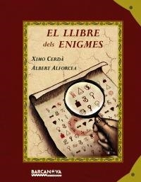 LLIBRE DELS ENIGMES, EL | 9788448928643 | CERDÀ, XIMO / ALFORCEA, ALBERT | Llibreria L'Altell - Llibreria Online de Banyoles | Comprar llibres en català i castellà online - Llibreria de Girona